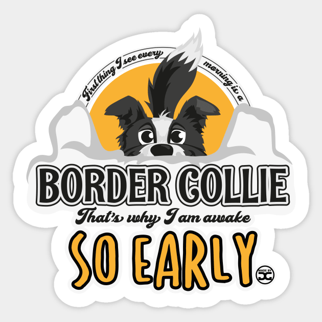 First Thing Every Morning - Border Collie Sticker by DoggyGraphics